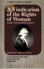 A VINDICATION OF THE RIGHTS OF WOMAN MARY WOLLSTONECRAFT PDF电子版封面 0393092135