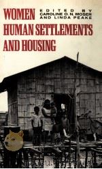 WOMEN HUMAN SETTLEMENTS AND HOUSING PDF电子版封面 9780422618601