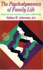THE PSYCHODYNAMICS OF FAMILY LIFE（ PDF版）