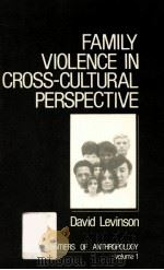 FAMILY VIOLENCE IN CROSS-CULTURAL PERSPECTIVE PDF电子版封面 9780803930766