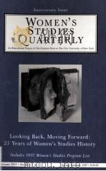 WOMEN'S STUDIES QUARTERLY VOLUME XXV·NUMBERS 1&2 SPRING/SUMMER 1997 PDF电子版封面 9781558611719