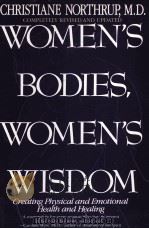 WOMEN'S BODIES WOMEN'S WISDOM CREATING PHYSICAL AND EMOTIONAL HEALTH AND HEALING PDF电子版封面 9780553379532