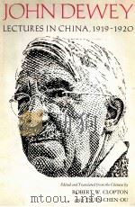 JOHN DEWEY LECTURES IN CHINA 1919-1920 PDF电子版封面 0824802128
