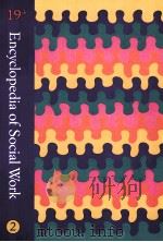 ENCYCLOPEDIA OF SOCIAL WORK 19TH EDITION 2 PDF电子版封面 9780871012562
