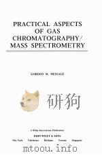 PRACTICAL ASPECTS OF GAS CHROMATOGRAPHY/MASS SPECTROMETRY（1984 PDF版）