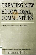CREATING NEW EDUCATIONAL COMMUNITIES NINETY-FOURTH YEARBOOK OF THE NATIONAL SOCIETY FOR THE STUDY OF（1995 PDF版）