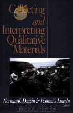 COLLECTING AND INTERPRETING QUALITATIVE MATERIALS（ PDF版）