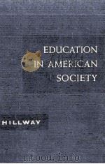 EDUCATION IN AMERICAN SOCIETY AN INTRODUCTION TO THE STUDY OF EDUCATION（1961 PDF版）