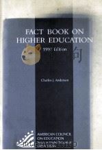 FACT BOOK ON HIGHER EDUCATION 1997 EDITION 1998 PDF电子版封面 0897748204