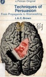 Techniques Of Persuasion From Propaganda To Brainwashing 1963 PDF电子版封面