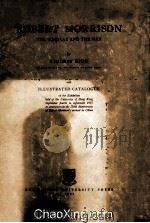 Robert Morrison The Scholar And The Man 1957 PDF电子版封面