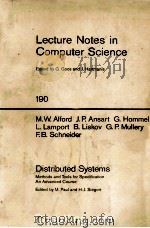 Lecture Notes in Computer Science 190 Distributed Systems Methods and Tools for Specification An Adv 1985 PDF电子版封面 3540152164