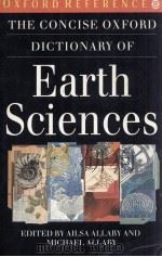 THE CONCISE OXOFORD DICTIONARY OF EARTH SCIENCES 1990 PDF电子版封面 0192861255