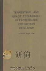 TERRESTRIAL AND SPACE TECHNIQUES IN EARTHQUAKE PREDICTION RESEARCH  WITH 265 FIGURES（1979 PDF版）