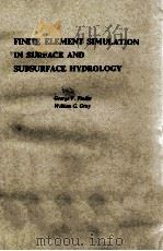 FINITE ELEMENT SIMULATION IN SURFACE AND SUBSURFACE HYDROLOGY（1977 PDF版）