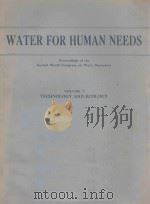 WATER FOR HUMAN NEEDS VOLUME V TECHNOLOGY AND ECOLOGY（1975 PDF版）