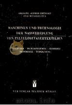 MASCHINEN UND TECHNOLOGIE DER NASSVERDLUNG VON ZELLULOSEFASERTEXTILIEN（1955 PDF版）