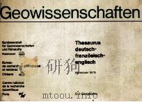 GEOWISSENSCHAFTEN THESAURUS DEUTSCH-FRANZOSISCH-ENGLISH HANNOVER 1979 1979 PDF电子版封面