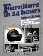 FURNITURE IN 24 HOURS SPIROS ZAKAS 1976 PDF电子版封面 0026333902