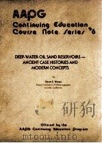 DEEP-WATER OIL SAND RESERVOIRS-ANCLENT CASE HISTORIES AND MODERN CONCEPTS 1978 PDF电子版封面
