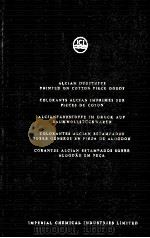 ALCIAN DYESTUFFS PRINTED ON COTTON PIECE GOODS COLORANTS ALCIAN IMPRIMES SUR PIECES DE COTON ALCIANF 1956 PDF电子版封面