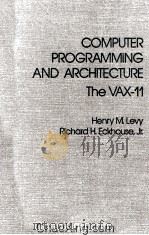 Computer Programming and Architecture The VAX-11 1980 PDF电子版封面 093237607X
