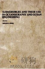 SUBMERSIBLES AND THEIR USE IN OCEANOGRAPHY AND OCEAN ENGINEERING（1977 PDF版）
