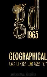 THE GEOGRAPHICAL DIGEST 1965（1965 PDF版）