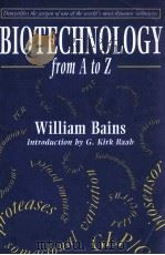 BIOTECHNOLOGY FROM A TO Z（1993 PDF版）