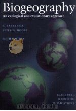 BIOGEOGRAPHY AN ECOLOGICAL AND EVOLUTIONARY APPROACH FIFTH EDITION 1993 PDF电子版封面 0632029696