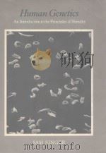 HUMAN GENETICS AN INTRODUCTION TO THE PRINCIPLES OF HEREDITY 1978 PDF电子版封面 0716700549