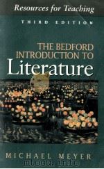 The Bedford INTRODUCTION TO LITERATURE Third Edition 1993 PDF电子版封面 0312074980