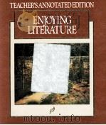 ENJOYING LITERATURE SIGNATURE EDITION TEACHER'S ANNOTATED EDITION 1997 PDF电子版封面 0026350521
