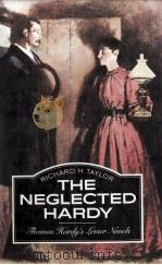 THE NEGLECTED HARDY Thomas Hardy's Lesser Novels（1982 PDF版）