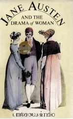 JANE AUSTEN AND THE DRAMA OF WOMAN   1983  PDF电子版封面  0333336054   