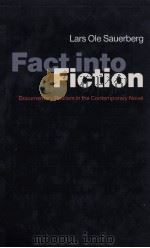 Fact into Fiction Documentary Realism in the Contemporary Novel 1991 PDF电子版封面 0333520971