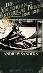 The Victorian Historical Novel 1840-1880 1978 PDF电子版封面 0333220935
