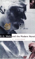 H.G.Wells and the Modern Novel 1988 PDF电子版封面 0312016271