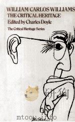 WILLIAM CARLOS WILLIAMS THE CRITICAL HERITAGE The Critical Heritage Series（1980 PDF版）