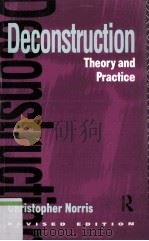 DECONSTRUCTION THEORY AND PRACTICE REVISED EDITION 1998 PDF电子版封面 0415061741