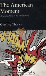 The American Moment American Poetry in the Mid-Century（1977 PDF版）