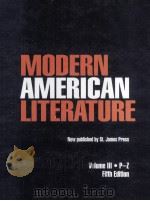 MODERN AMERICAN LITERATURE VOLUME III.P-Z Fifth Edition 1999 PDF电子版封面 1558623825