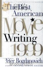 The Best American Movie Writing 1999 1999 PDF电子版封面 0312244932