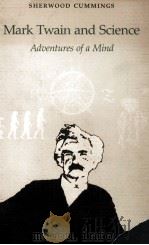 Mark Twain and Science Adventures of a Mind 1988 PDF电子版封面 0807114413