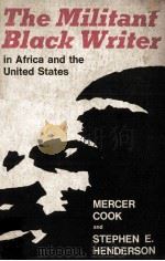 THE MILITANT BLACK WRITER IN AFRICA AND THE UNITED STATES（1969 PDF版）