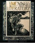 SCRIBNER LITERATURE SERIES ENJOYING LITERATURE SIGNATURE EDITION 1989 PDF电子版封面 0021954305
