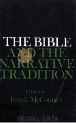 THE BIBLE AND THE NARRATIVE TRADITION 1986 PDF电子版封面 019507000X