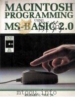 Macintosh Programming Using MS-BASIC 2.0 1985 PDF电子版封面 0830602216