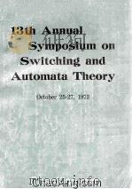 13th Annual Symposium on Switching & Automata Theory（1972 PDF版）