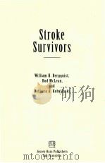 STROKE SURVIVORS 1994 PDF电子版封面 1555426697